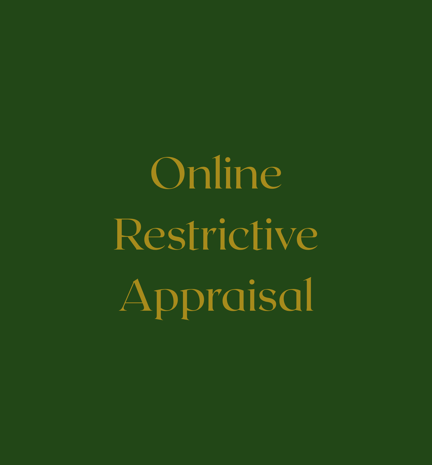 Online Restrictive Appraisal